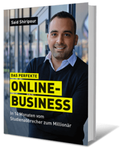 Das perfekte Onlinebusiness von Said Shiripour