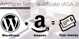 Amazon Simple Affiliate (ASA2) WordPress Plugin
